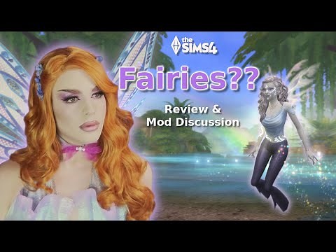Checking Out EA's Fairies & Discussing Mods 🧚‍♀️✨