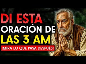 Oración de las 3 de la mañana ⏰ Si te despiertas a las 3 am haz esta poderosa oración