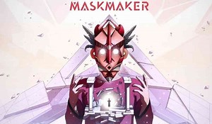 Maskmaker Review - A Convoluted and Beautiful Mess