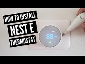 Nest E Installation