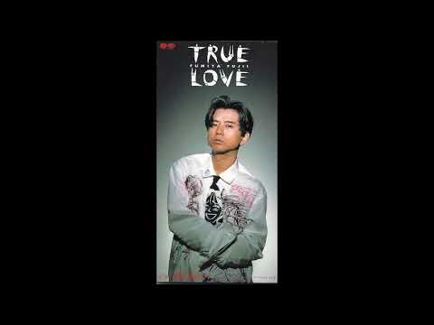 TRUE LOVE／藤井フミヤ カラオケbyさくらびと