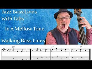 Jazz Bass Lines With Tabs: Walking Bass Tutorial On In A Mellow Tone By Duke Ellington