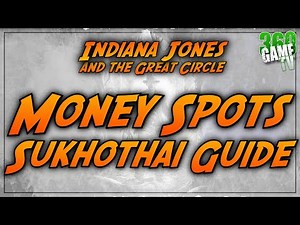 Sukhothai MONEY SPOTS Guide - EASY MONEY ($3360 TOTAL) - Indiana Jones and the Great Circle