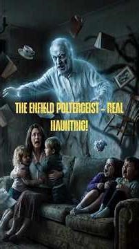Enfield Poltergeist | True Haunted Story #horror