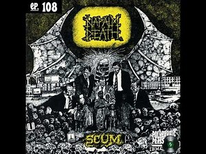 Scum by Napalm Death: Grindcore’s Explosive Genesis - Ep. 108