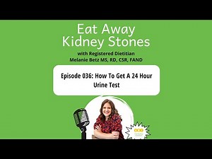 036 How To Get A 24 Hour Urine Test