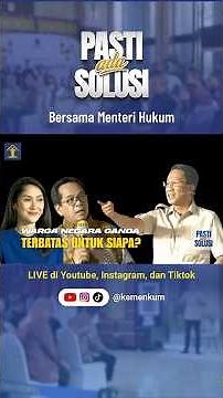 Warga Negara Ganda Terbatas, Untuk Siapa?