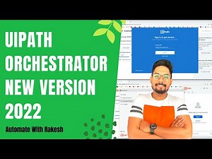 UiPath Orchestrator New Version (2022) | By Rakesh