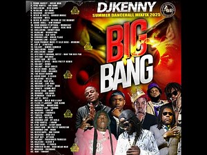 DJ KENNY BIG BANG SUMMER DANCEHALL MIXFIX AUG 2025