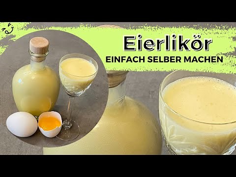 Eierlikör ganz einfach selber machen und verschenken oder selbst trinken 😉