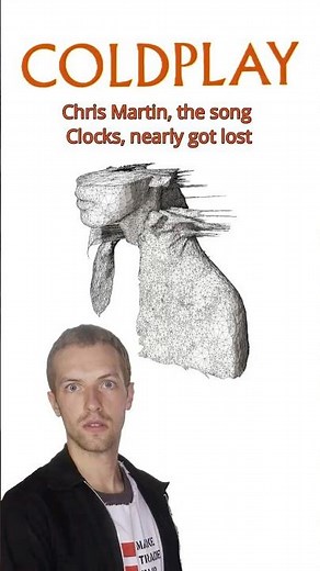 Coldplay, Chris Martin says Clocks, nearly got left behind