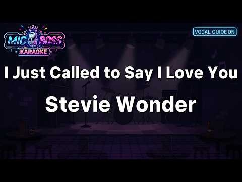 [Guide ON] I Just Called to Say I Love You –Stevie Wonder (Karaoke Version)