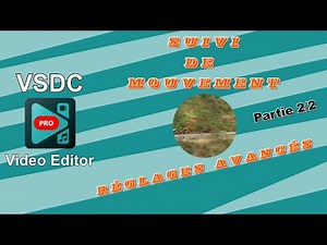 💡 VSDC Pro - Suivi de mouvement: réglages avancés - Part 2/2