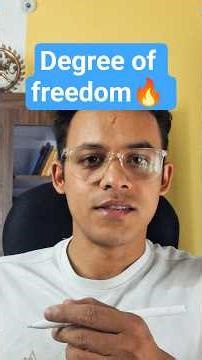 Degree of freedom 🔥🔥