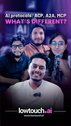 What Are MCP, ACP, and A2A? AI Engineers at Lowtouch.ai Explain AI Agent Protocols