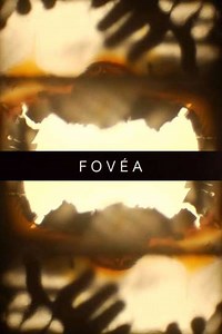 Fovéa - Movie