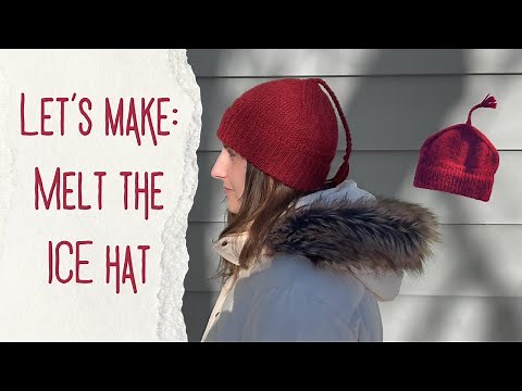 Melt the ICE hat: Beginner Tutorial