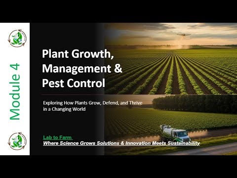 MODULE 4 CORE Lesson - Plant Growth, Management & Pest Control