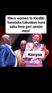 Meru women to Kindiki | Kanyaa