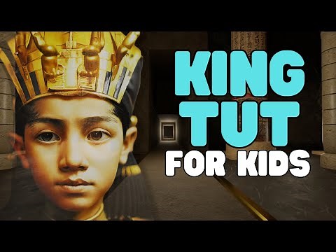 King Tut for Kids | Learn all about the "boy king" King Tutankhamun