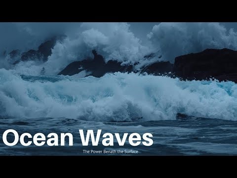 Ocean Waves | The Power of Nature’s Rhythm