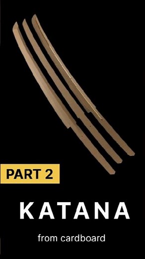 Katana from Cardboard – Part 2 #cardboardkatana #diykatana #cardboardsword #cardboardcrafts