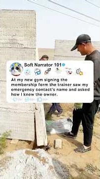 At my new gym signing the membership form the trainer saw my emergency contact's name and asked…
