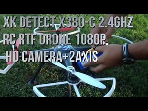 Xk Detect X380-C 2.4GHz RC RTF Drone 1080P HD Camera + 2Axis REVIEW