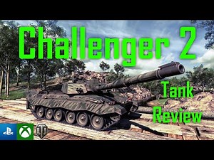 | Challenger 2 - Tank Review | World of Tanks Modern Armor | WoT Console | British Invasion |
