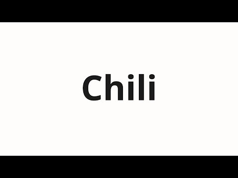 How to pronounce Chili