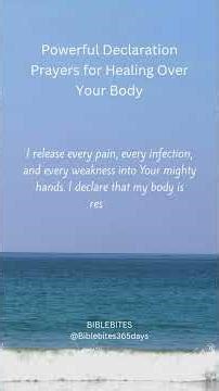 Powerful Declaration Prayers for Healing Over Your Body#HealingPrayers #PrayerForHealing