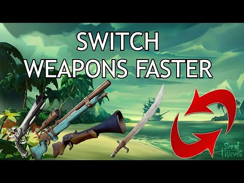 How to SWITCH WEAPONS FASTER in Sea of Thieves | Quickswitch | Guide