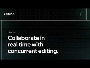 How to collaborate in real time with concurrent editing | Editor X