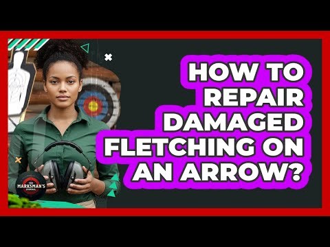 How To Repair Damaged Fletching On An Arrow?