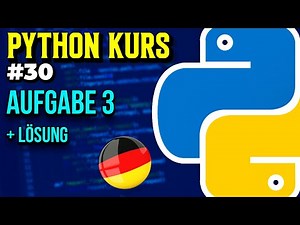 Exercise 3 - 030 - Python Course (German)