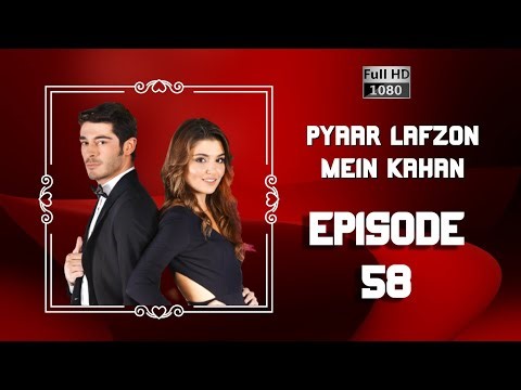 Pyaar Lafzon Mein Kahan - Episode 58