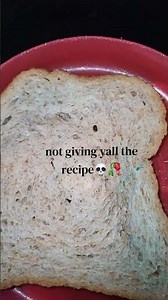 Not giving the recipe y’all 😝😂 #recipe #bread