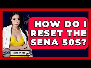 How Do I Reset The Sena 50S? - Ride or Die Motorcycles