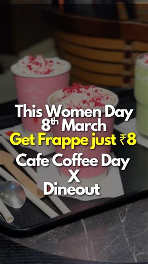 This woman’s day get frappe just ₹9 only at cafe coffee day #cafecoffeeday #womensday #indiancoffee