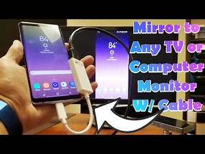 Galaxy Note 8/9: Connect to Any TV/Computer Monitor/Projector via HDMI Cable