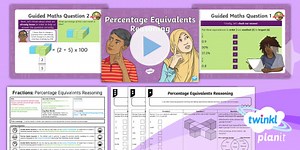 PlanIt Maths Year 6 Fractions Lesson Pack 34: Equivalent FDP SATs Practice
