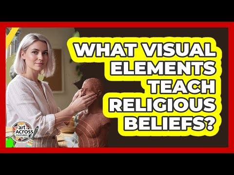 What Visual Elements Teach Religious Beliefs?