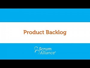 11 - Product Backlog - Scrum Foundations eLearning Series