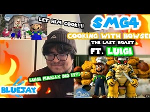 [SMG4] SMG4:Cooking With Bowser: The Last Roast Ft.Luigi (Reaction)