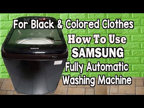 HOW TO USE SAMSUNG TOP LOAD FULLY AUTOMATIC WASHING MACHINE | How to Wash Blacks & Colored