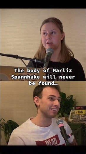 The body of Marliz Spannhake will never be found…