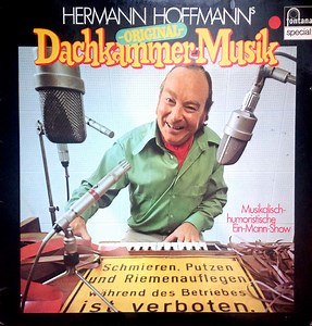 Hermann Hoffmann - Hermann Hoffmanns Original Dachkammer-Musik