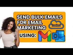 How to Send Bulk Emails for Email Marketing Using Gmail, Outlook & Email Marketing Platforms.