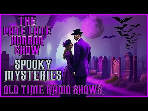 Mystery in The Graveyard Compilation | Spooky Stories | Old Time Radio Shows All Night Long