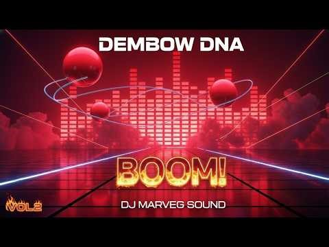 DEMBOW 2026– BOOM! Vol. 2 DNA Urbano (Official Mix) Reggaeton, Dembow & Latin EDM by DJ Marveg Sound